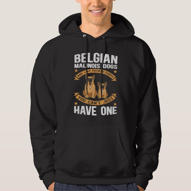 Belgian Malinois Are Like Dog Owner Malinois Hoodie (Vorderseite)