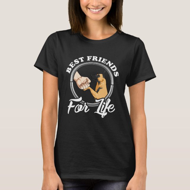 Belgian Malinois  Best Friends For Life Malinois T-Shirt (Vorderseite)