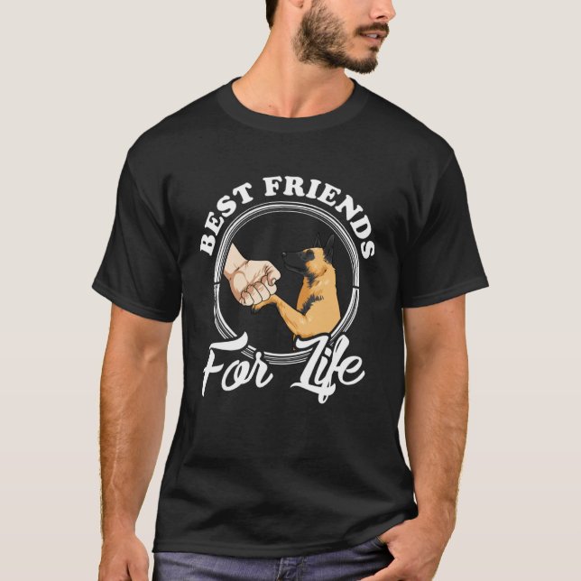 Belgian Malinois  Best Friends For Life Malinois T-Shirt (Vorderseite)