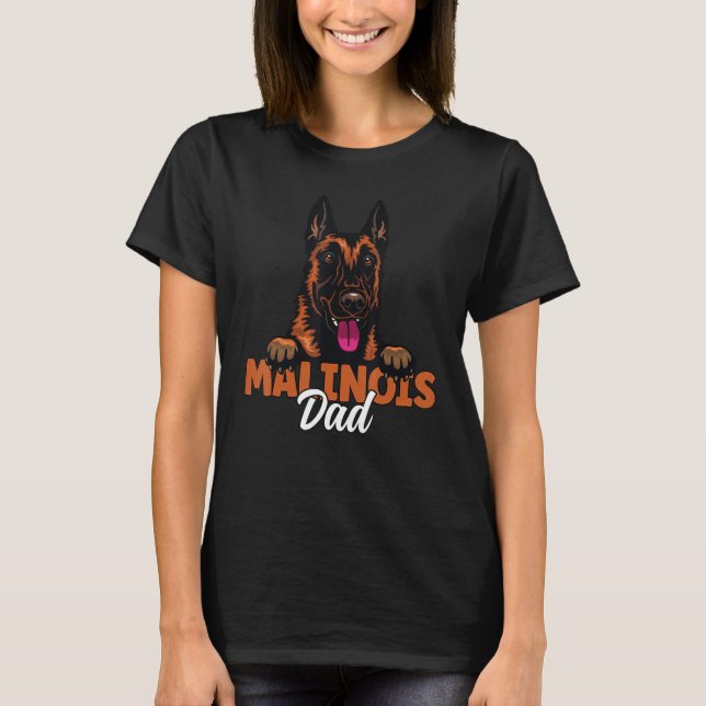Belgian Malinois Dad Dog Malinois Dog Father Dog D T-Shirt (Vorderseite)