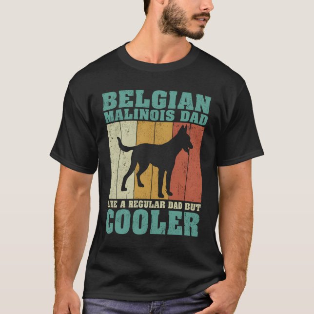 Belgian Malinois Dad Like A Regular Dad Father'S D T-Shirt (Vorderseite)