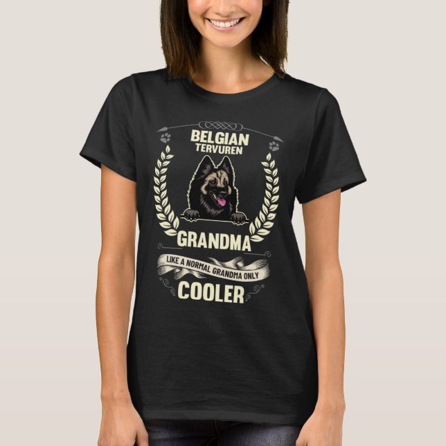 Belgian Tervuren Grandma Like A Normal Grandma Onl T-Shirt (Vorderseite)