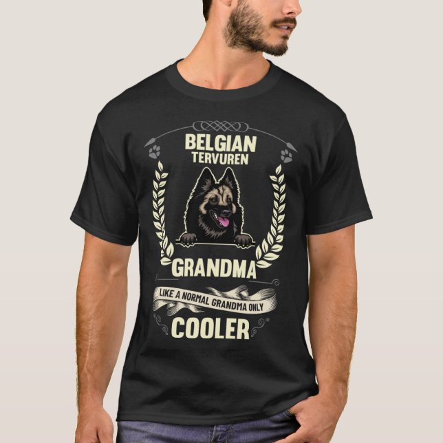 Belgian Tervuren Grandma Like A Normal Grandma Onl T-Shirt (Vorderseite)