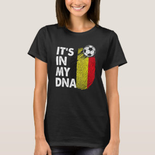 Belgien in meinem belgischen Flaggenteam der DNA B T-Shirt