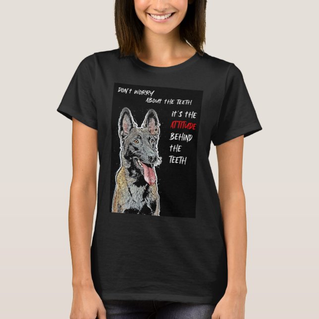 Belgien Malinois und Attitude-T - Shirt (Vorderseite)
