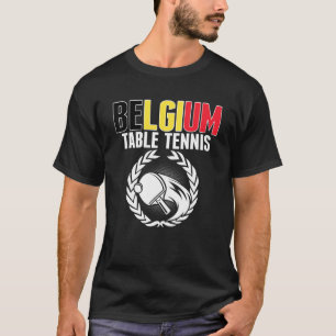 Belgien Tischtennis Belgischer Ping Pong Team Supp T-Shirt