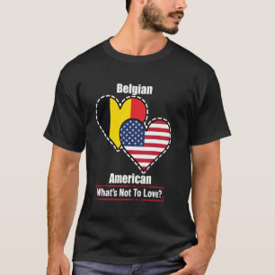 Belgisch Amerikanische Herzflaggen Was gibt es nic T-Shirt