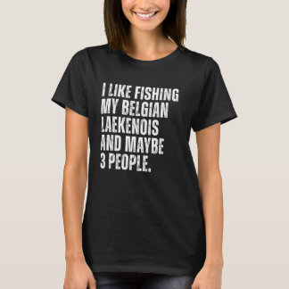 Belgische Laekenois Dog Eigentümer Fischen Lover F T-Shirt