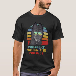 Belgische Schafhunde Pro Choice Pro Feminism Pro H T-Shirt