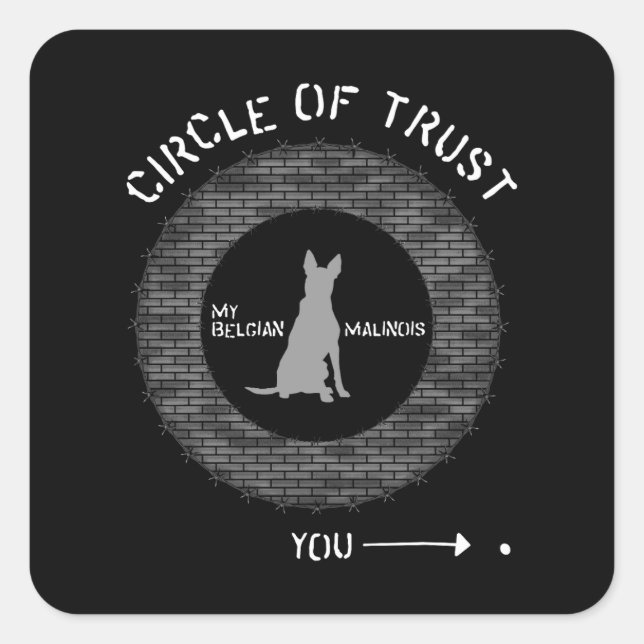 Belgischer Malinois Circle of Trust Brick Barbwire Quadratischer Aufkleber (Vorderseite)