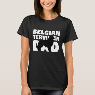 Belgischer Tervuren-Vater belgischer Tervuren-Vate T-Shirt