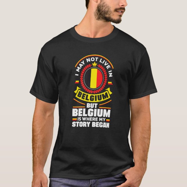 Belgium Belgian Belgium Flag Quote   T-Shirt (Vorderseite)