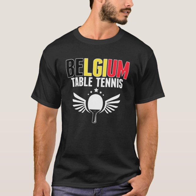 Belgium Table Tennis  Belgian Ping Pong Team Suppo T-Shirt (Vorderseite)