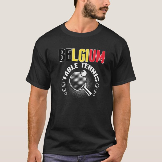 Belgium Table Tennis   Support Belgian Ping Pong T T-Shirt (Vorderseite)