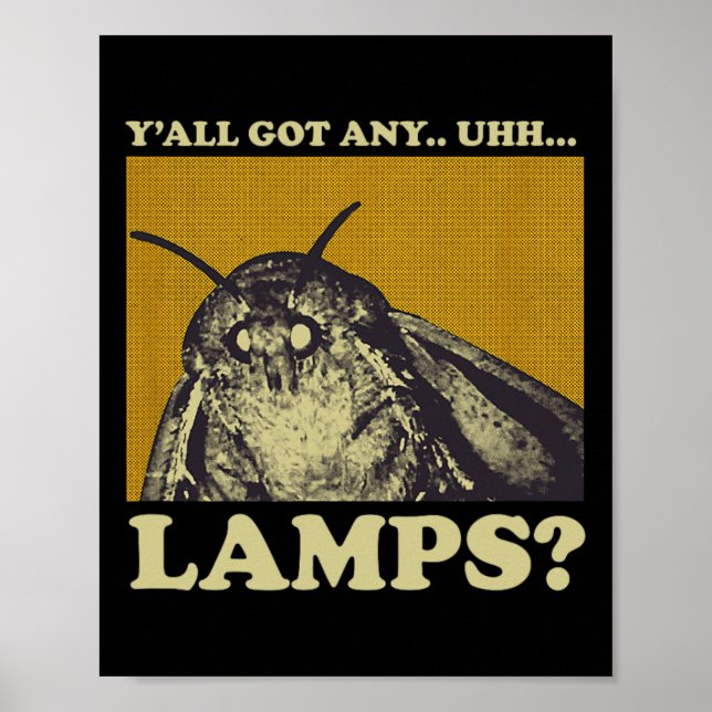 Beliebige Lampen Moth Insect Meme Geschenk got Poster (Vorne)