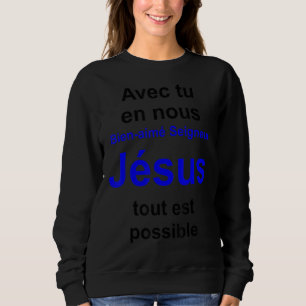 Beliebte Lord Jesus Multilingual Series (Französis Sweatshirt