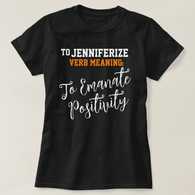 Beliebter Name Jennifer Positivity Birthday Gesche T-Shirt (Design vorne)
