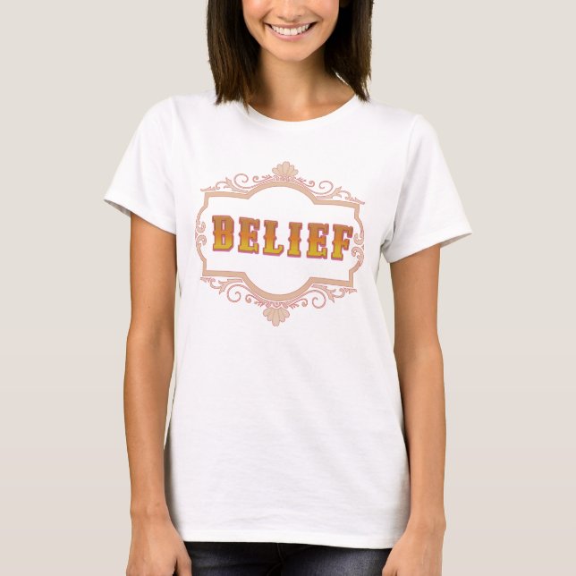 Belief – Simple Inspirational Word Design T-Shirt (Vorderseite)