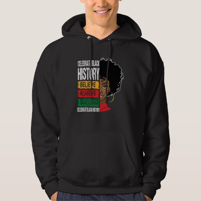 Believe Achieve Succeed Black History Month Proud  Hoodie (Vorderseite)