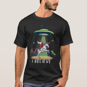 Believe Bigfoot Dinosaur Alien UFO Jesus Riding On T-Shirt