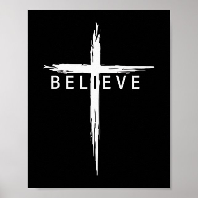 Believe Christian Cross Jesus Christ Christians Me Poster (Vorne)