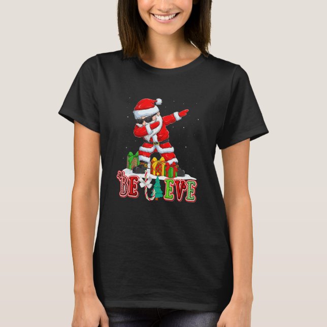 Believe Christmas  Dabbing Santa Pajamas For Famil T-Shirt (Vorderseite)