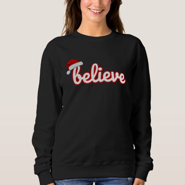 Believe Christmas Sweatshirt (Vorderseite)