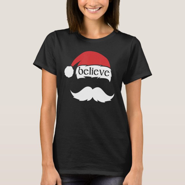 Believe in Santa Claus Christmas Matching Family H T-Shirt (Vorderseite)