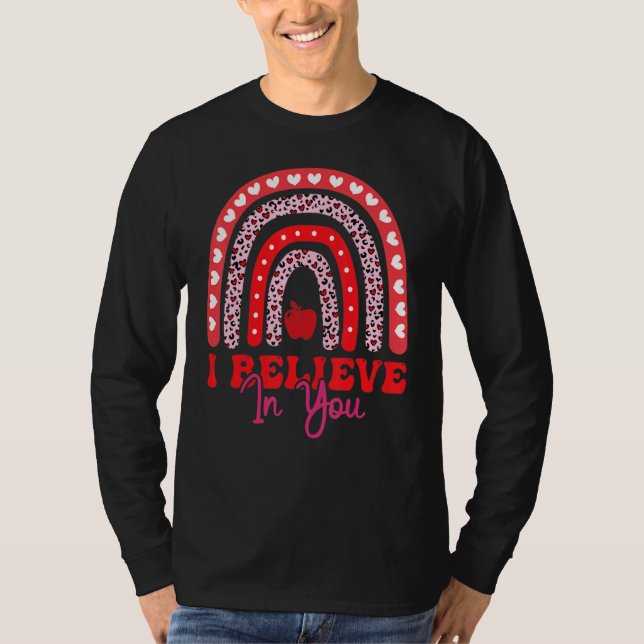 Believe In You Teacher Testing Day 1 T-Shirt (Vorderseite)