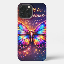 Believe in Your Dreams – Colorful Butterfly Phone iPhone 13 Pro Max Hülle