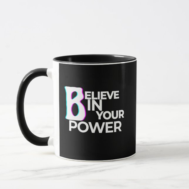 Believe in Your Power Confidence Motivation Tasse (Links)