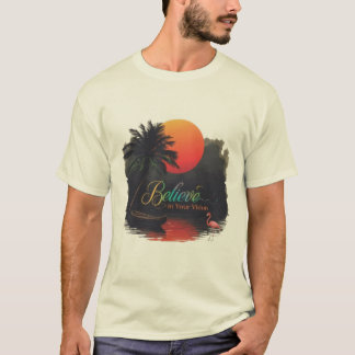 Believe in Your Vision: Tropical Sunset Silhouette T-Shirt