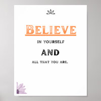 Believe in yourself and all that you are, Quote