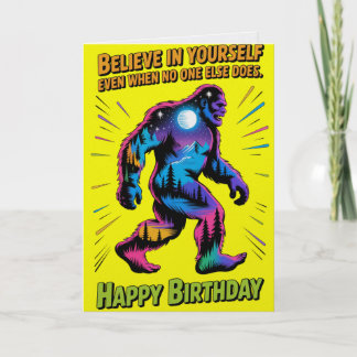 Believe In Yourself Bigfoot Birthday Card Karte