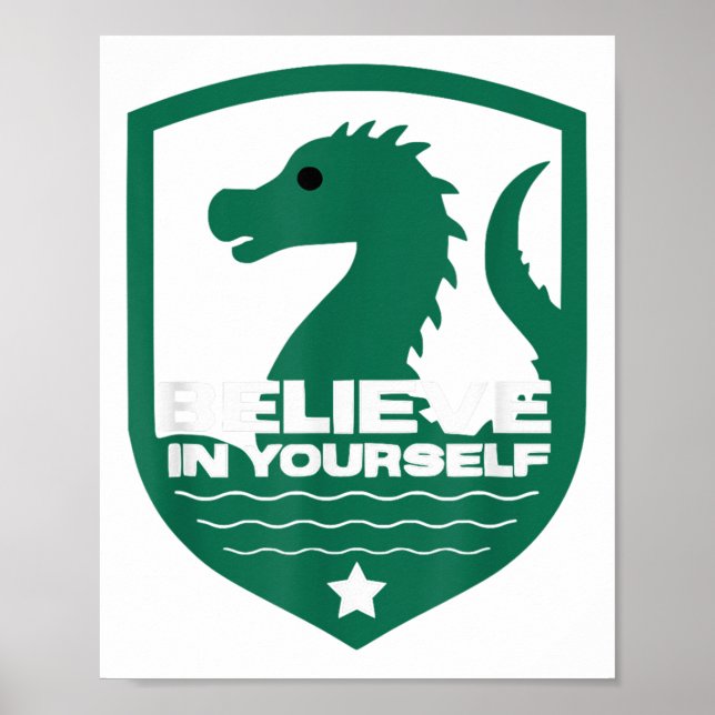 Believe In Yourself Funny Motivational Loch Ness M Poster (Vorne)