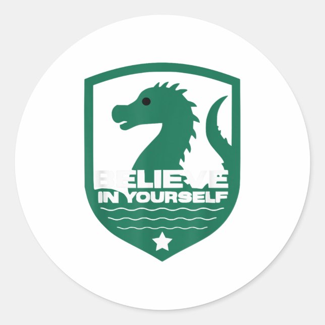 Believe In Yourself Funny Motivational Loch Ness M Runder Aufkleber (Vorderseite)