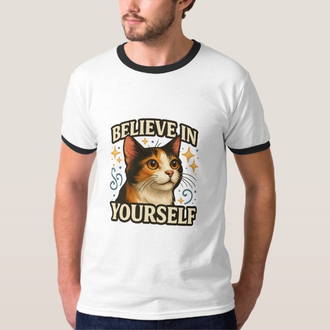 Believe in Yourself Inspirational Cat Design T-Shirt (Vorderseite)
