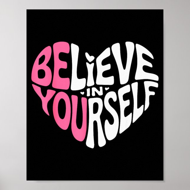 Believe In Yourself Motivational Quote Inspiration Poster (Vorne)