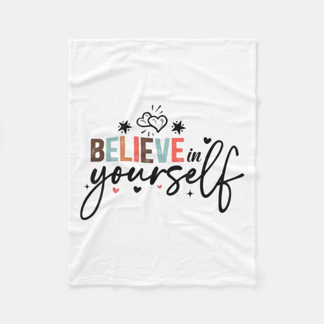 Believe In Yourself Sitive Message Motivational Wo Fleecedecke (Vorderseite)