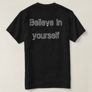 Believe in yourself T-shirt homme