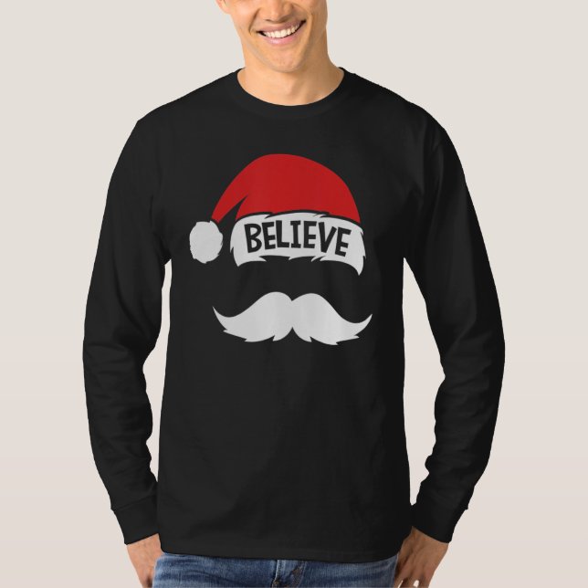 Believe Quote On Santa Hat Mustache Family Reunion T-Shirt (Vorderseite)