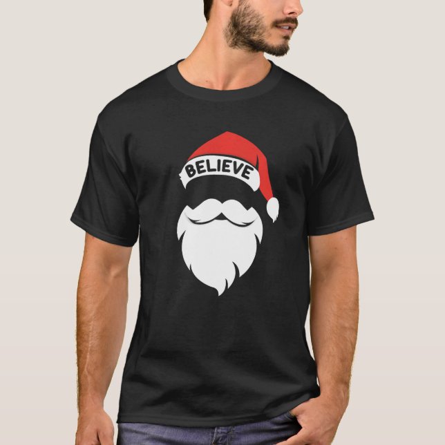 Believe Quote On Santa Hat Mustache Family Reunion T-Shirt (Vorderseite)