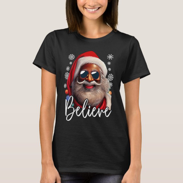 Believe Santa Claus Xmas Black Afro African Americ T-Shirt (Vorderseite)