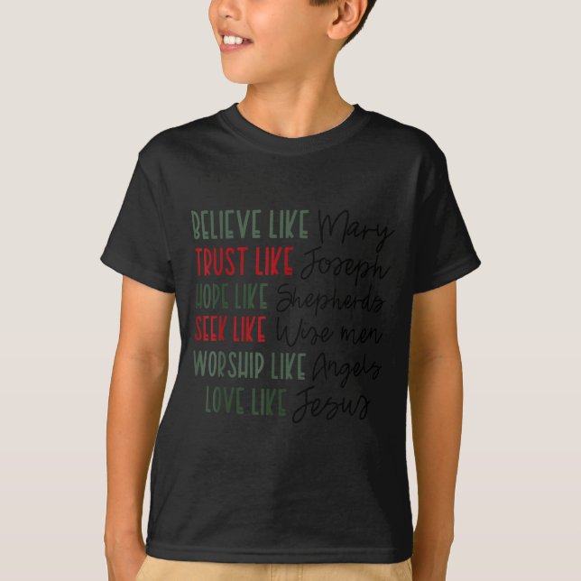 Believe Trust Hope Seek Like Shepherds Christian C T-Shirt (Vorderseite)