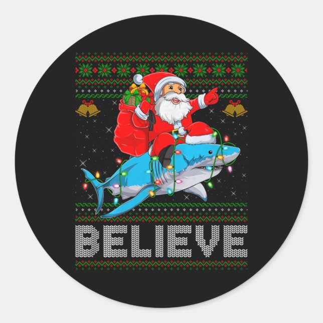 Believe Xmas Funny Santa Riding Shark Ugly Christm Runder Aufkleber (Vorderseite)