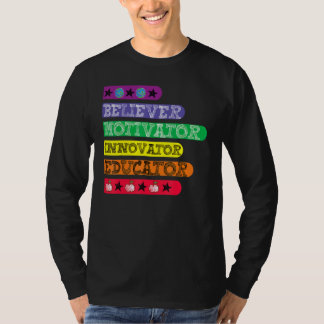 Believer Motivator Innovator Educator Inspire Teac T-Shirt