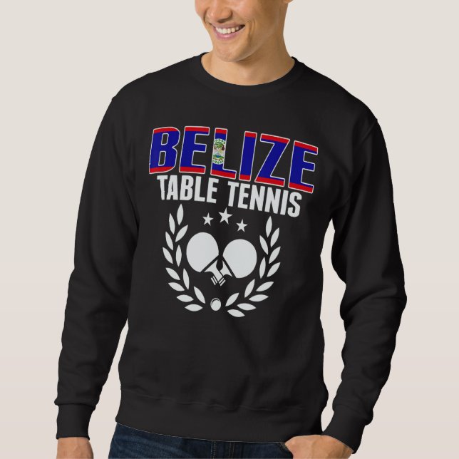 Belize Table Tennis   Belizean Ping Pong Team Supp Sweatshirt (Vorderseite)