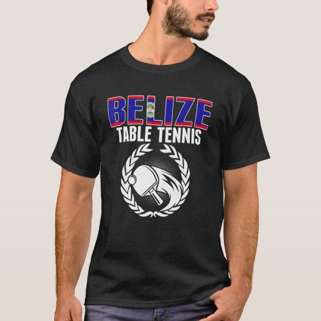 Belize Table Tennis  Belizean Ping Pong Team Suppo T-Shirt (Vorderseite)