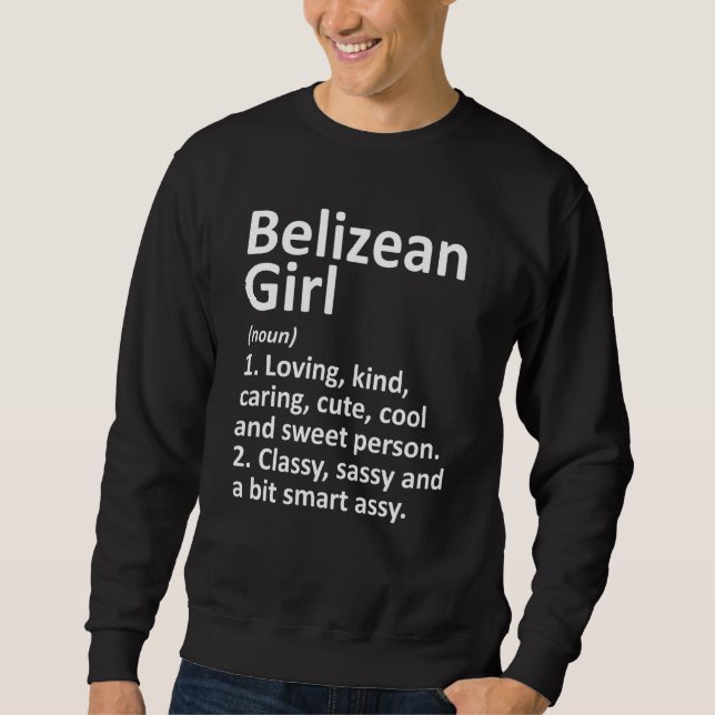 BELIZEAN GIRL BELIZE Geschenk Funny Country Zuhaus Sweatshirt (Vorderseite)