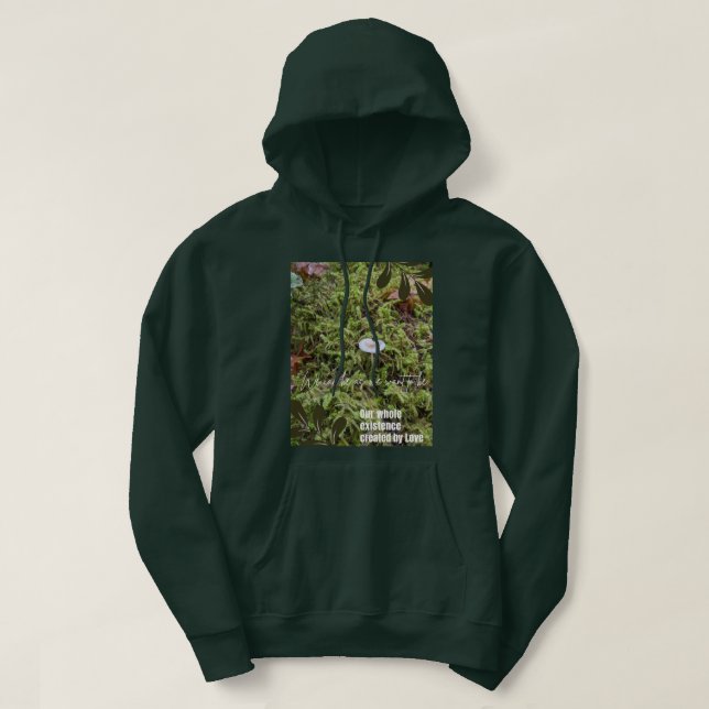 Belknap Mushroom: "Existenz durch Liebe geschaffen Hoodie (Design vorne)